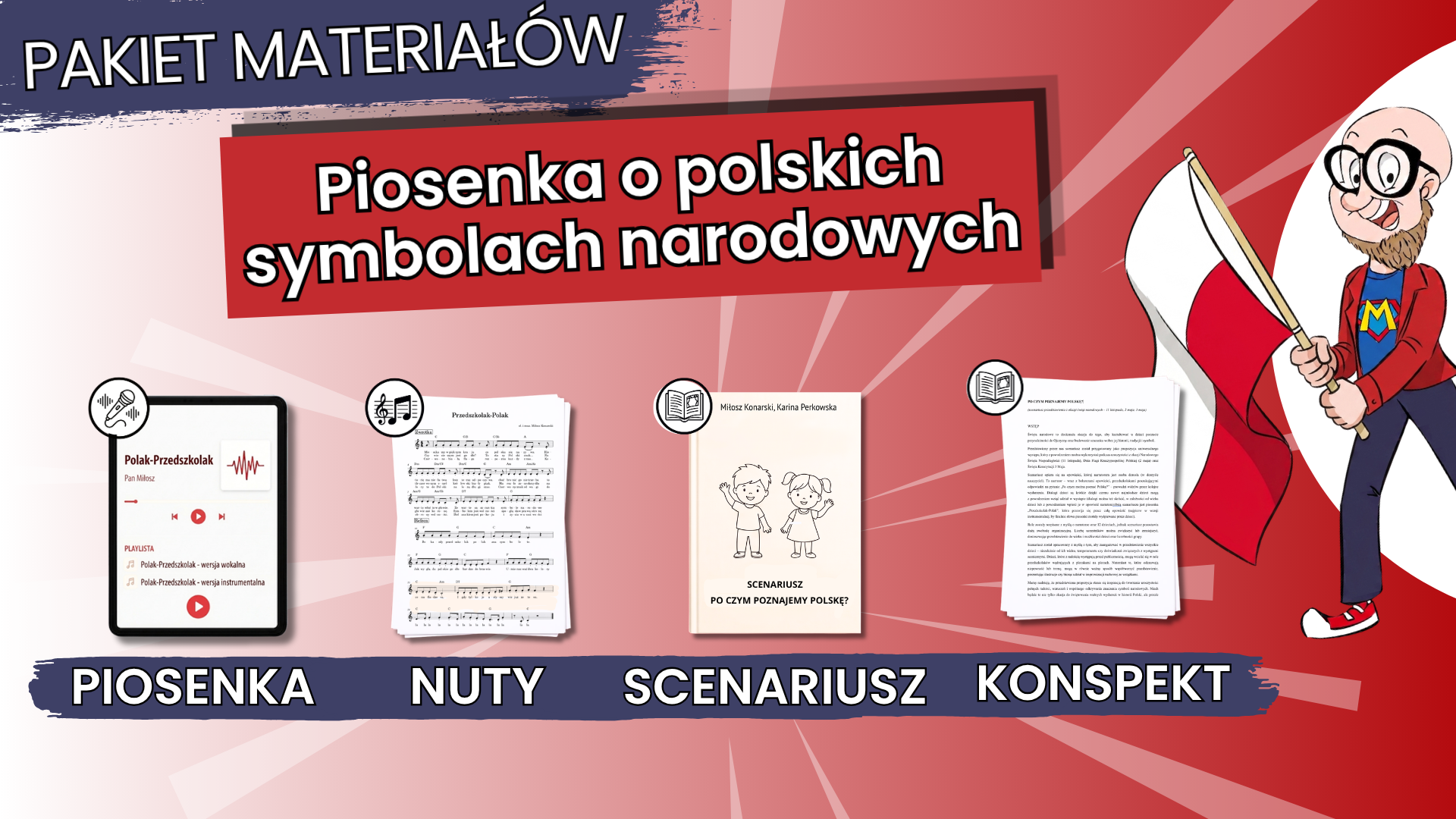 PAKIET Symbole narodowe (piosenka+scenariusz+konspekt)